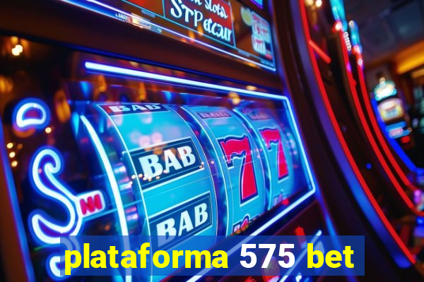 plataforma 575 bet